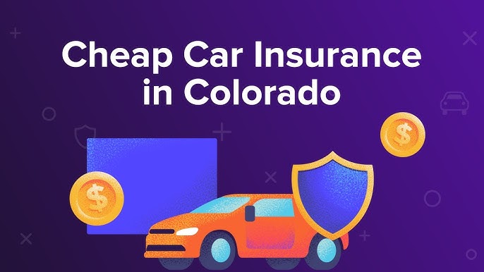 Cheap Car Insurance Colorado: Find The Best Rates